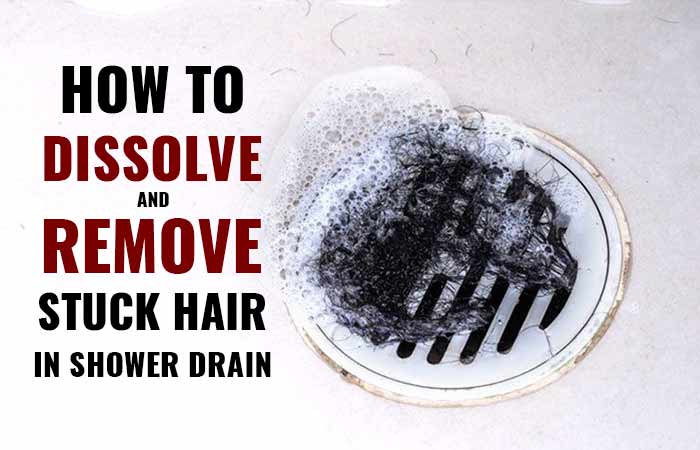 Remove Hair In The Shower Drain, How To Dissolve Hair In Bathtub Drain