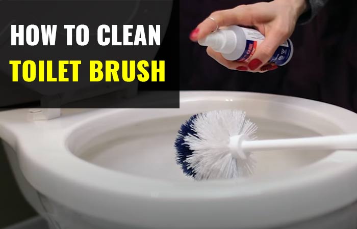 How to clean toilet brush